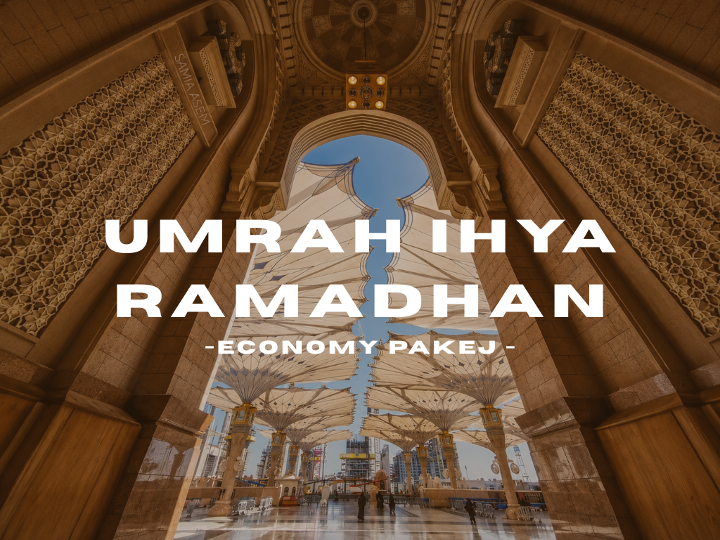 Umrah Ihya Ramadhan Ekonomi Pakej